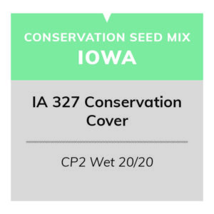 IA 327 Conservation Cover (CP2 Wet 20/20)