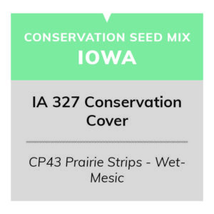 IA 327 Conservation Cover (CP43 Prairie Strips - Wet-Mesic 20/20)