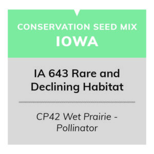IA 643 Rare and Declining Habitat (CP42 Wet Prairie - Pollinator 20/20)