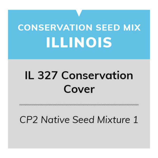 IL 327 Conservation Cover (CP2 Native Seed Mixture 1)