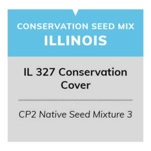 IL 327 Conservation Cover (CP2 Native Seed Mixture 3)