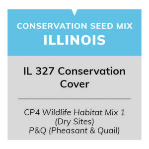 IL 327 Conservation Cover (CP4 Wildlife Habitat Mix 1 (Dry Sites) P&Q (Pheasant & Quail))
