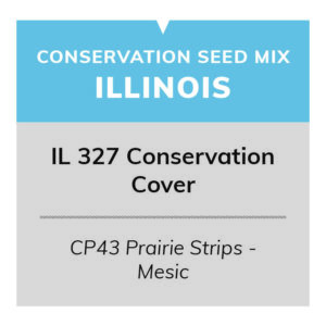 IL 327 Conservation Cover (CP43 Prairie Strips - Mesic 10/10)