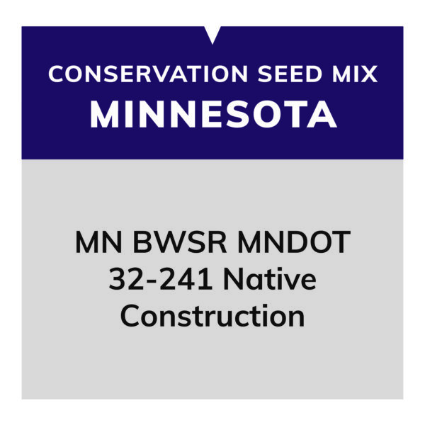 MN Conservation (MN BWSR MNDOT 32-241 Native Construction)