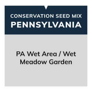 PA Conservation Seed (PA Wet Area/Wet Meadow Garden)