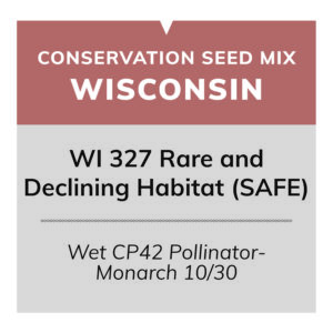 WI 327 Rare and Declining Habitat (SAFE): Wet CP42 Pollinator-Monarch 10/30